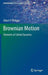 Brownian Motion: Elements of Colloid Dynamics by Albert P. Philipse