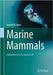 Marine Mammals by Randall W. Davis