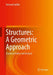 Structures: A Geometric Approach: Graphical Statics and Analysis by Edmond Saliklis