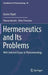 Hermeneutics and Its Problems: With Selected Essays in Phenomenology by Gustav Shpet