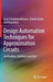 Design Automation Techniques for Approximation Circuits: Verification, Synthesis and Test by Arun Chandrasekharan