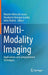 Multi-Modality Imaging: Applications and Computational Techniques by Mauren Abreu de Souza