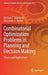 Combinatorial Optimization Problems in Planning and Decision Making: Theory and Applications by Michael Z. Zgurovsky
