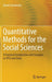 Quantitative Methods for the Social Sciences-: A Practical Introduction with Examples in SPSS and Stata by Stockemer