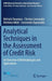 Analytical Techniques in the Assessment of Credit Risk by Michalis Doumpos