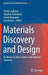 Materials Discovery and Design: By Means of Data Science and Optimal Learning by Turab Lookman
