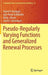 Pseudo-Regularly Varying Functions and Generalized Renewal Processes by Valeriĭ V. Buldygin