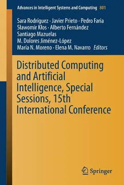 Distributed Computing and Artificial Intelligence, Special Sessions, 15th International Conference by Sara Rodríguez