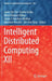 Intelligent Distributed Computing XII by Javier Del Ser