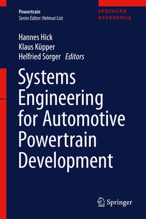 Systems Engineering for Automotive Powertrain Development by Hannes Hick