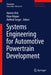 Systems Engineering for Automotive Powertrain Development by Hannes Hick