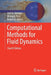 Computational Methods for Fluid Dynamics by Joel H. Ferziger