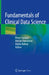 Fundamentals of Clinical Data Science by Pieter Kubben