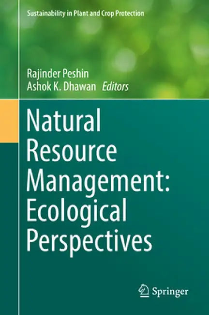 Natural Resource Management: Ecological Perspectives by Rajinder Peshin