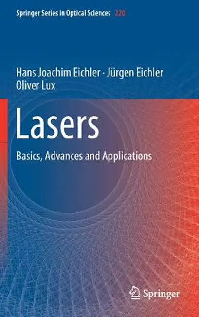 Lasers: Basics, Advances and Applications by Hans Joachim Eichler
