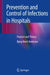 Prevention and Control of Infections in Hospitals: Practice and Theory by Bjørg Marit Andersen