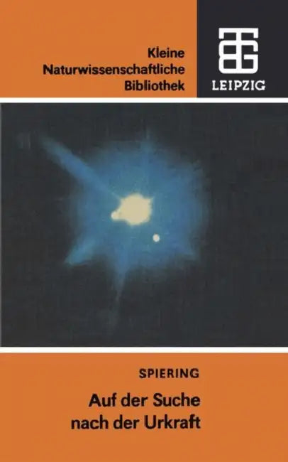 Auf Der Suche Nach Der Urkraft by Christian Spiering