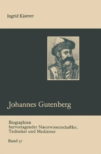 Johannes Gutenberg by Ingrid Kästner