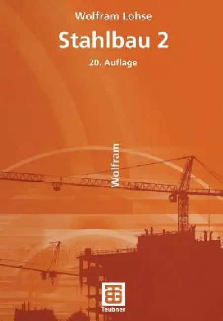 Stahlbau 2 by Wolfram Lohse