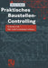 Praktisches Baustellen-Controlling: Handbuch Für Bau- Und Generalunternehmen by Günter Seyfferth