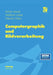 Computergraphik Und Bildverarbeitung by Achim Janser, Martin Ohsmann, Wolfram Luther