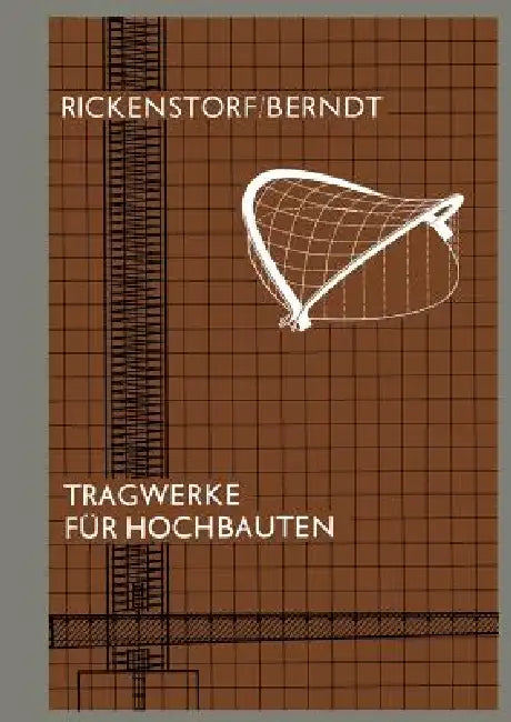 Tragwerke Für Hochbauten by Günther Rickenstorf, Udo Richter, Eberhardt Berndt