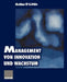 Management Von Innovation Und Wachstum by Arthur D. Little
