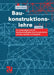 Baukonstruktionslehre: Ein Nachschlagewerk Für Den Bauschaffenden Über Konstruktionssysteme, Bauteile Und Bauarten by Martin Mittag