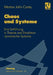 Chaos Und Systeme: Eine Einführung in Theorie Und Simulation Dynamischer Systeme by Morton John Canty