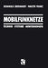 Mobilfunknetze: Technik - Systeme - Anwendungen by Reinhold Eberhardt, Walter Franz