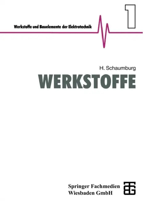 Werkstoffe by Hanno Schaumburg, Hanno Schaumburg