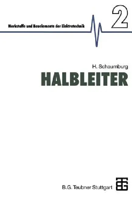 Halbleiter by Hanno Schaumburg, Hanno Schaumburg