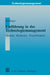 Einführung in Das Technologiemanagement: Modelle, Methoden, Praxisbeispiele by Hans-Jörg Bullinger, Hans-Jörg Bullinger, Uwe A. Seidel