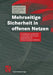 Mehrseitige Sicherheit in Offenen Netzen: Grundlagen, Praktische Umsetzung Und in Java Implementierte Demonstrations-Software by Andreas Pfitzmann, Guntram Wicke, Alexander Schill