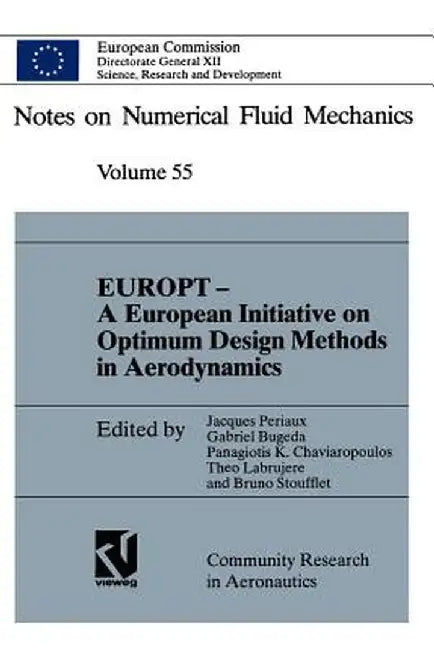 Europt -- A European Initiative on Optimum Design Methods in Aerodynamics: Proceedings of the Brite/Euram Project Workshop Optimum Design in Areodyna by Jacques Periaux