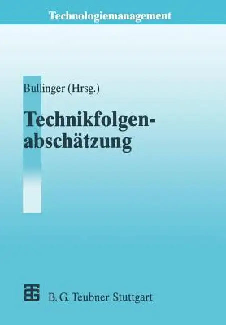 Technikfolgenabschätzung (Ta) by Hans-Jörg Bullinger