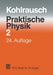 Praktische Physik: Zum Gebrauch Für Unterricht, Forschung Und Technik Band 2 by F. Kohlrausch, Volkmar Kose, Siegfried Wagner