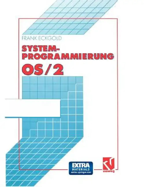 Systemprogrammierung OS/2 2.X by Frank Eckgold