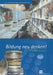Bildung Neu Denken!: Das Finanzkonzept by Kenneth A. Loparo