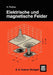 Elektrische Und Magnetische Felder by Heinrich Frohne
