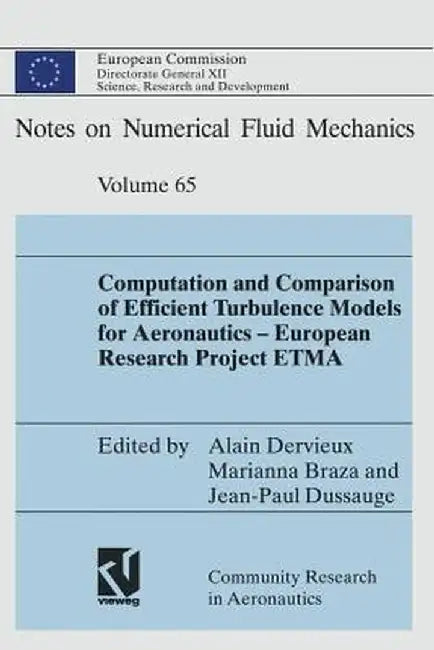 Computation and Comparison of Efficient Turbulence Models for Aeronautics -- European Research Project Etma by Alain Dervieux