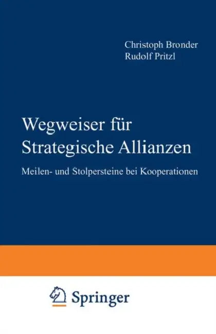 Wegweiser Für Strategische Allianzen: Meilen- Und Stolpersteine Bei Kooperationen by Chrostoph Bronder, Rudolf H. Pritzl