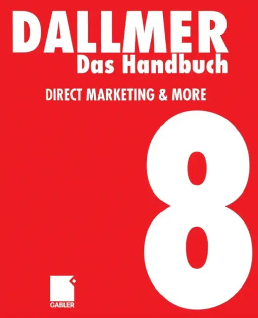 Das Handbuch Direct Marketing & More by Heinz Dallmer