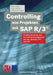Controlling Von Projekten Mit SAP R/3(r): Projektsteuerung Und Investitionsmanagement Mit Den Modulen Ps(r) Und Im(r) by Stefan Röger, Frank Morelli, Antonio Del Mondo