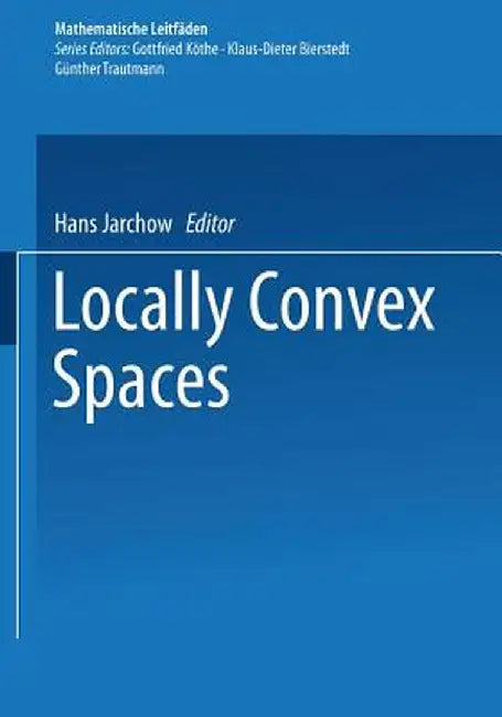 Locally Convex Spaces by Hans Jarchow
