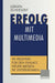 Erfolg Mit Multimedia: 99 Profitips Für Den Einsatz Neuer Medien Im Unternehmen by Jürgen Schlieszeit