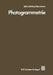 Photogrammetrie: Grundlagen, Verfahren, Anwendungen by Kurt Schwidefsky, Friedrich Ackermann