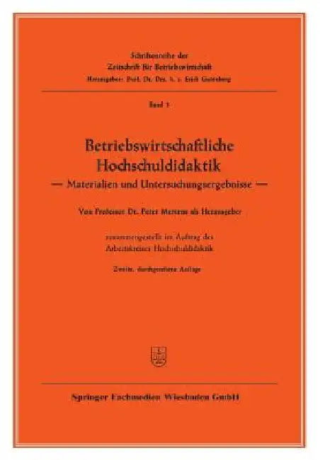 Betriebswirtschaftliche Hochschuldidaktik: Materialien Und Untersuchungsergebnisse by Mertens Peter Mertens