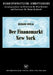 Der Finanzmarkt New York: Eine Ökonomische Analyse Des Objektivierten Geld- Und Kapitalmarktes in Den USA by Richard Nowak