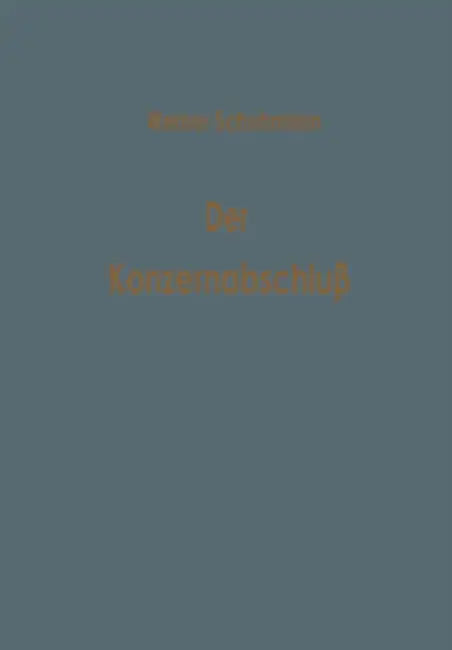 Der Konzernabschluß: Die Bilanzierungspraxis Dt. Konzerne by Werner Schuhmann
